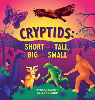 Cryptids: Short and Tall Big and Small