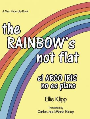 The Rainbow's not flat