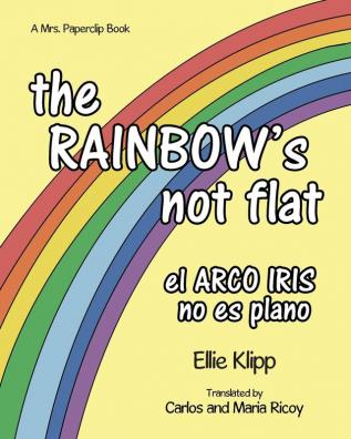 The Rainbow's not flat