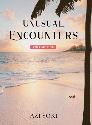 Unusual Encounters