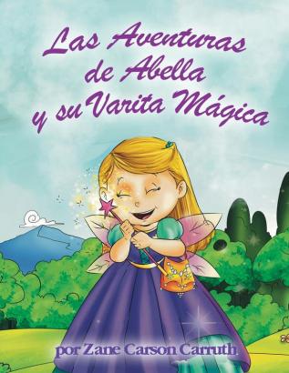 Las Aventuras de Abella y su Varita Mágica