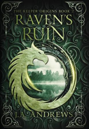 Raven's Ruin: 2 (The Keeper Origins)