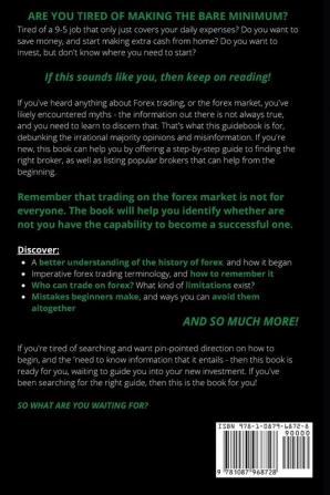 How to Trade Forex: A Beginner's Guide to Day Trading the Best Curriencies Using Charting and Technical Analysis