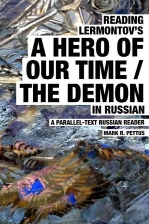 Reading Lermontov's A Hero of Our Time / The Demon in Russian