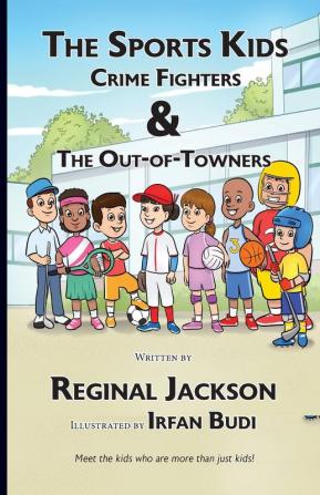 The Sports Kids Crime Fighters: The Out-of-Towners