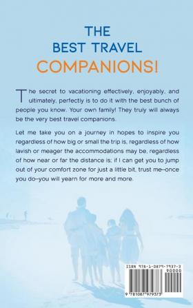 The Best Travel Companions!: A Guide for the Wanderlust Family