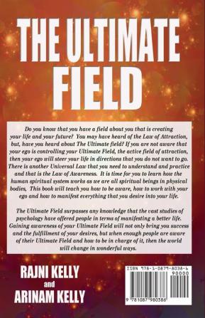 The Ultimate Field: How to claim the magnetic field that creates your life