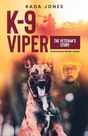 K-9 Viper: The Veteran's Story: 3 (K-9 Heroes)