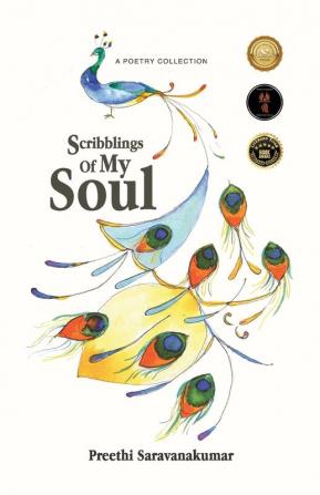 Scribblings Of My Soul: A Poetry Collection