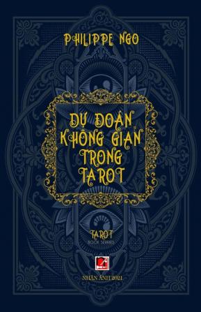 Dự Đoán Không Gian Trong Tarot