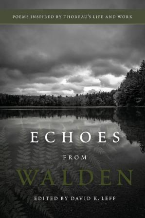 Echoes From Walden: Poems Inspired by Thoreau's Life and Work