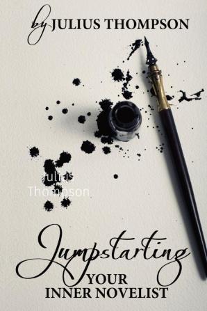 Jumpstarting Your Inner Novelist