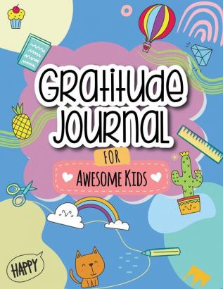 Gratitude Journal for Awesome Kids