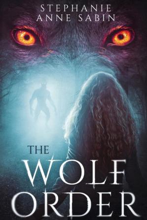 The Wolf Order: 1