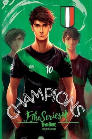 Champions the Series. The Best