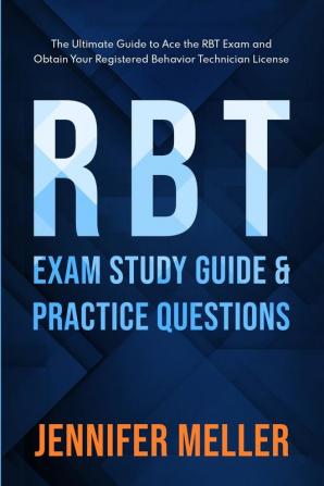 RBT Exam Study Guide and Practice Questions