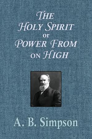 The Holy Spirit or Power From on High