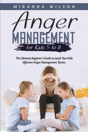 Anger Management for Kids 5 to 8