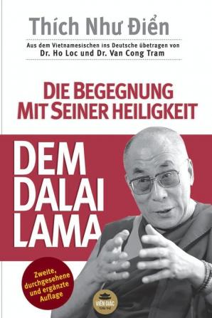 Die Begegnung Mit Seiner Heiligkeit Dem Dalai Lama