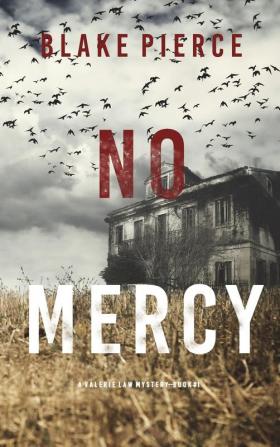 No Mercy (A Valerie Law FBI Suspense Thriller-Book 1)