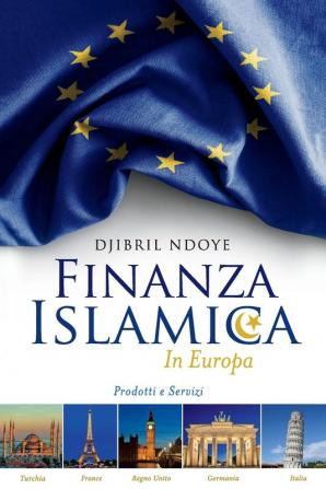 Finanza Islamica In Europa: Prodotti e servizi: 1 (Version 1)