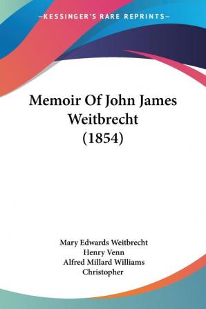 Memoir Of John James Weitbrecht (1854)