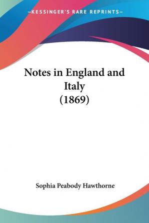 Notes In England And Italy (1869)