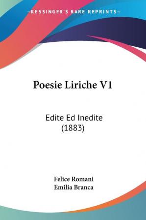 Poesie Liriche: Edite Ed Inedite: Edite Ed Inedite (1883)