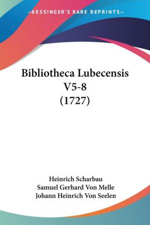 Bibliotheca Lubecensis: 5-8