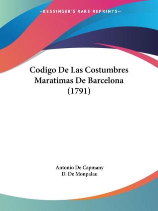 Codigo De Las Costumbres Maratimas De Barcelona