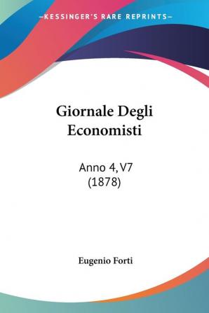 Giornale Degli Economisti: Anno 4 V7 (1878)