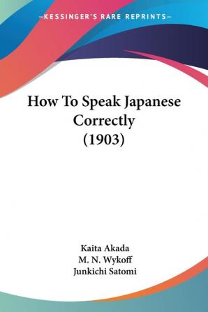 How To Speak Japanese Correctly (1903)