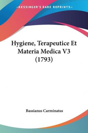 Hygiene Terapeutice Et Materia Medica V3 (1793)