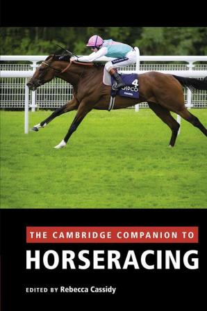 The Cambridge Companion to Horseracing