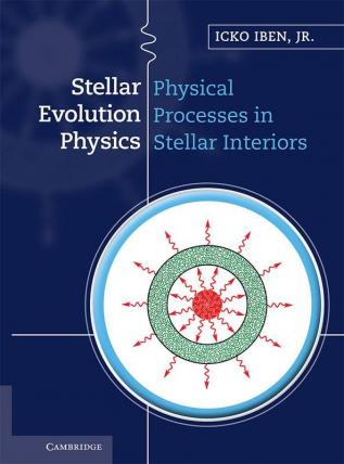 Stellar Evolution Physics