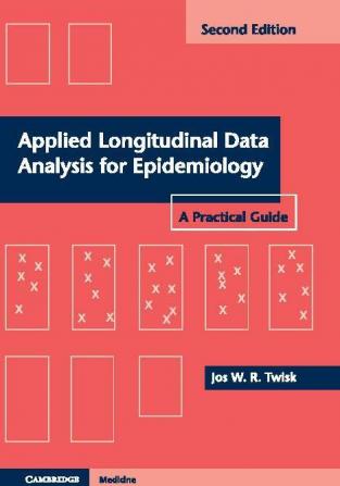 Applied Longitudinal Data Analysis for Epidemiology