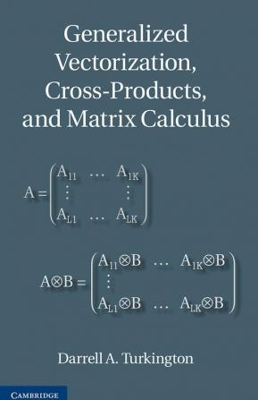 Generalized Vectorization Cross-Products and Matrix Calculus