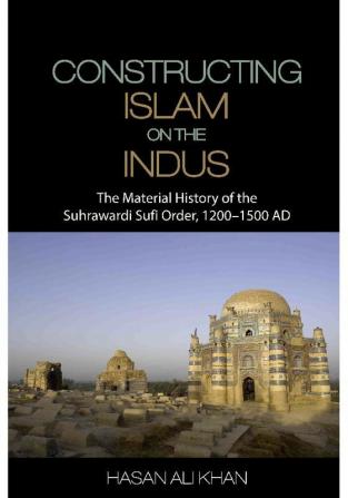 Constructing Islam on the Indus