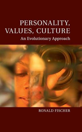 Personality Values Culture: An Evolutionary Approach (Culture and Psychology)