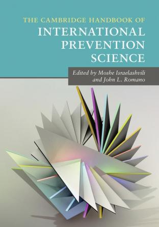 The Cambridge Handbook of International Prevention Science