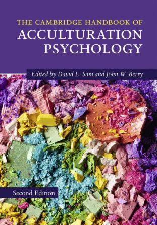 The Cambridge Handbook of Acculturation Psychology