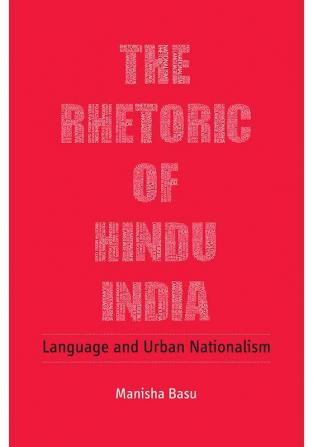 The Rhetoric of Hindu India