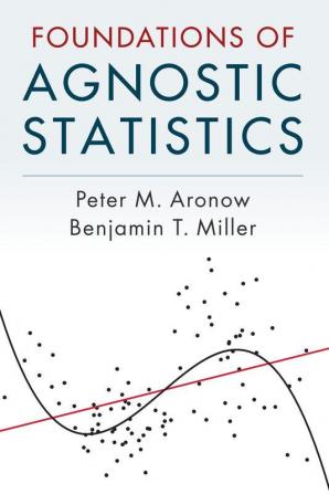 Foundations of Agnostic Statistics