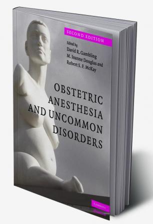 Obstetric Anesthesia and Uncommon Disorders