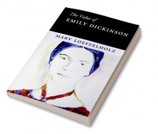 The Value of Emily Dickinson