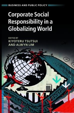 Corporate Social Responsibility in a Globalizing World