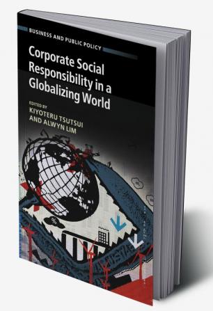 Corporate Social Responsibility in a Globalizing World