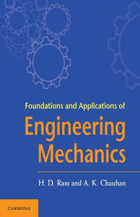 Foundations and Applications of Engineering Mechanics