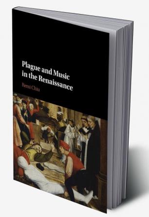 Plague and Music in the Renaissance