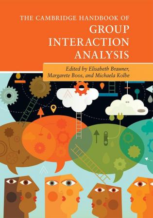 The Cambridge Handbook of Group Interaction             Analysis